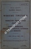 Working Timetable of Mandatory Train Services (Passenger) - Section P - London, Cambridge, King's Lynn, Norwich, Luffenham and branches, 6 May 1974 to 4 May 1975 by British Railways Eastern Region